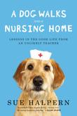 Cover art for A DOG WALKS INTO A NURSING HOME
