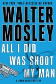 Cover art for ALL I DID WAS SHOOT MY MAN