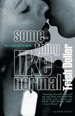 Cover art for SOMETHING LIKE NORMAL