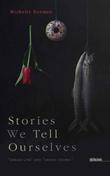 Cover art for STORIES WE TELL OURSELVES