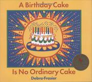 Cover art for A BIRTHDAY CAKE IS NO ORDINARY CAKE