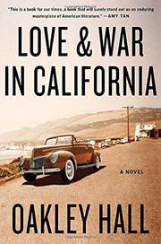 Book Cover for LOVE AND WAR IN CALIFORNIA