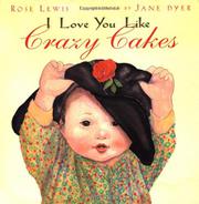 Cover art for I LOVE YOU LIKE CRAZY CAKES