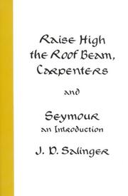 Cover art for RAISE HIGH THE ROOF BEAM, CARPENTERS AND SEYMOUR