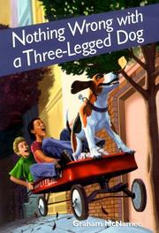 Book Cover for NOTHING WRONG WITH A THREE-LEGGED DOG