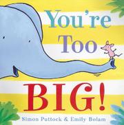 Book Cover for YOU’RE TOO BIG!