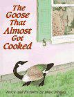 Cover art for THE GOOSE THAT ALMOST GOT COOKED