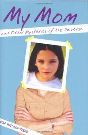 Cover art for MY MOM AND OTHER MYSTERIES OF THE UNIVERSE