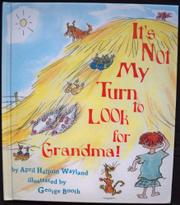 Cover art for IT'S NOT MY TURN TO LOOK FOR GRANDMA!