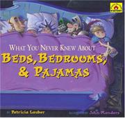 Cover art for WHAT YOU NEVER KNEW ABOUT BEDS, BEDROOMS, & PAJAMAS