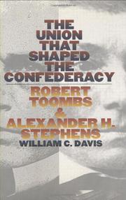 Book Cover for THE UNION THAT SHAPED THE CONFEDERACY