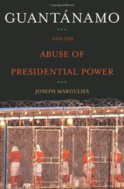 Cover art for GUANTÁNAMO AND THE ABUSE OF PRESIDENTIAL POWER