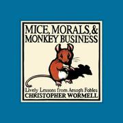 Book Cover for MICE, MORALS, and MONKEY BUSINESS