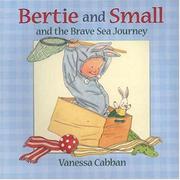 Cover art for BERTIE AND SMALL AND THE BRAVE SEA JOURNEY