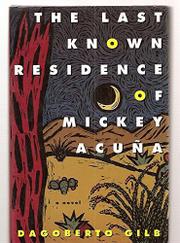 Cover art for THE LAST KNOWN RESIDENCE OF MICKEY ACUNA