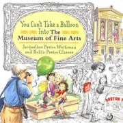 Book Cover for YOU CAN’T TAKE A BALLOON INTO THE MUSEUM OF FINE ARTS