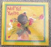 Cover art for NOT YET, YVETTE