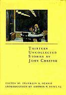 Cover art for THIRTEEN UNCOLLECTED STORIES
