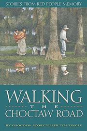 Cover art for WALKING THE CHOCTAW ROAD