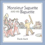 Cover art for MONSIEUR SAGUETTE AND HIS BAGUETTE