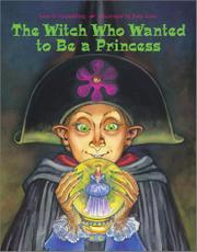 Cover art for THE WITCH WHO WANTED TO BE A PRINCESS