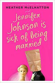 Book Cover for JENNIFER JOHNSON IS SICK OF BEING MARRIED