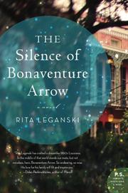 Cover art for THE SILENCE OF BONAVENTURE ARROW