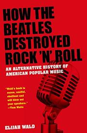 Cover art for HOW THE BEATLES DESTROYED ROCK ’N’ ROLL