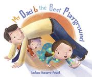 Book Cover for MY DAD IS THE BEST PLAYGROUND