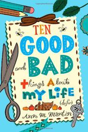 Book Cover for TEN GOOD AND BAD THINGS ABOUT MY LIFE (SO FAR)