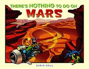 Book Cover for THERE’S NOTHING TO DO ON MARS