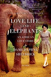 Cover art for LOVE, LIFE, AND ELEPHANTS