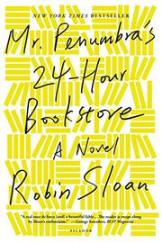 Cover art for MR. PENUMBRA'S 24-HOUR BOOKSTORE