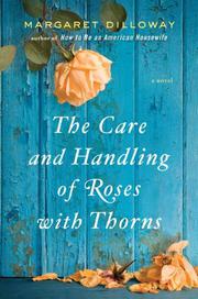 Book Cover for THE CARE AND HANDLING OF ROSES WITH THORNS