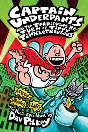 Book Cover for CAPTAIN UNDERPANTS AND THE TERRIFYING RETURN OF TIPPY TINKLETROUSERS