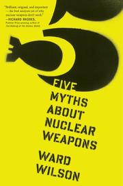 Cover art for FIVE MYTHS ABOUT NUCLEAR WEAPONS