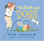 Book Cover for “THE TROUBLE WITH DOGS...” SAID DAD