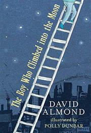Book Cover for THE BOY WHO CLIMBED INTO THE MOON
