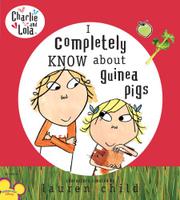 Cover art for I COMPLETELY KNOW ABOUT GUINEA PIGS