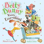 Cover art for BETTY BUNNY WANTS EVERYTHING