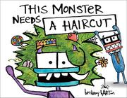 Book Cover for THIS MONSTER NEEDS A HAIRCUT
