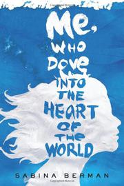 Cover art for ME, WHO DOVE INTO THE HEART OF THE WORLD