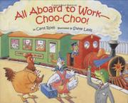 Cover art for ALL ABOARD TO WORK--CHOO-CHOO!