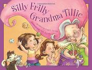 Cover art for SILLY FRILLY GRANDMA TILLIE