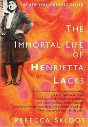 Book Cover for THE IMMORTAL LIFE OF HENRIETTA LACKS