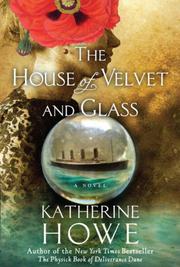 Cover art for THE HOUSE OF VELVET AND GLASS