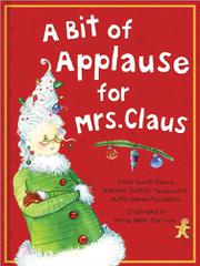 Book Cover for A BIT OF APPLAUSE FOR MRS. CLAUS