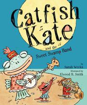 Cover art for CATFISH KATE AND THE SWEET SWAMP BAND