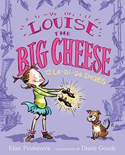 Cover art for LOUISE THE BIG CHEESE AND THE LA-DI-DA SHOES