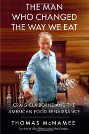 Cover art for THE MAN WHO CHANGED THE WAY WE EAT